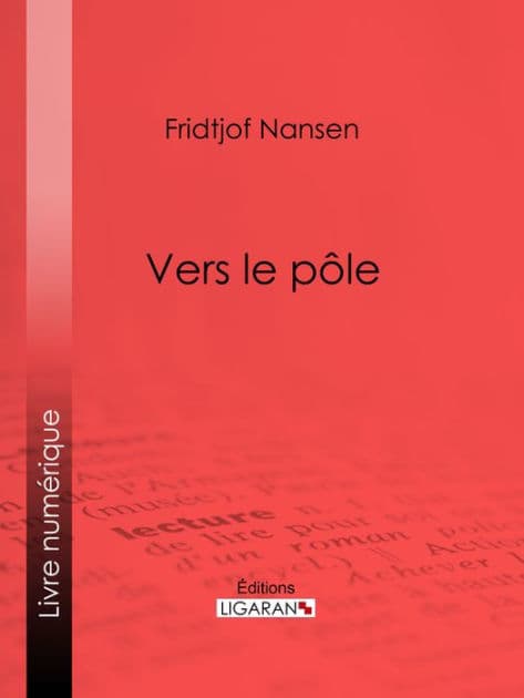 Vers le pôle by Fridtjof Nansen