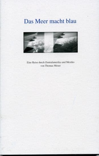 Das Meer macht blau by Thomas Moser