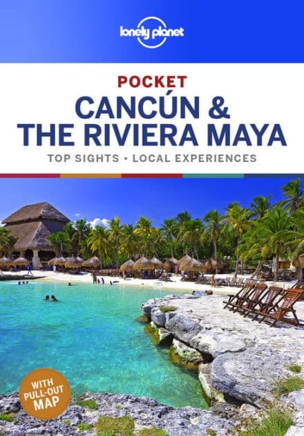 Lonely Planet Pocket Cancun & the Riviera Maya by Ray Bartlett