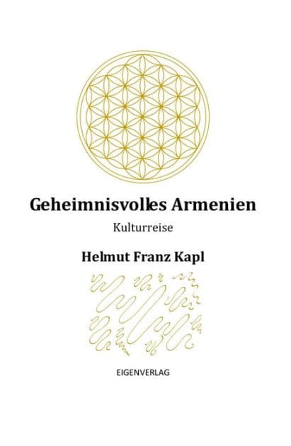 Geheimnisvolles Armenien by Helmut Franz Kapl