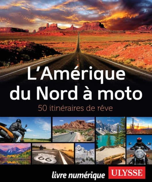 L'Amérique du Nord à moto - 50 itinéraires de rêve by Ouvrage Collectif