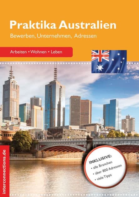 Praktika Australien: Bewerben, Unternehmen, Adressen by Georg Beckmann