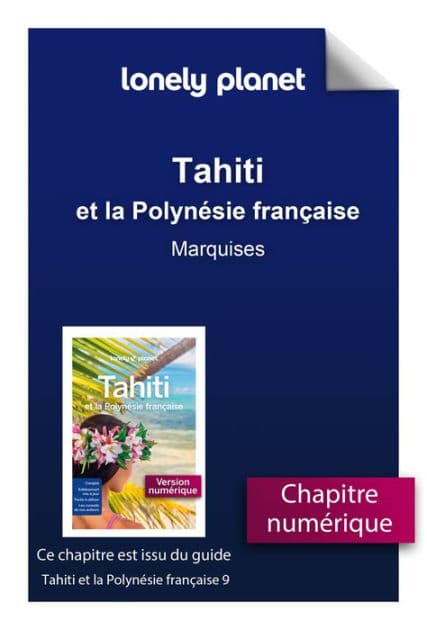 Tahiti et la Polynésie française 9ed - Marquises by Lonely planet fr