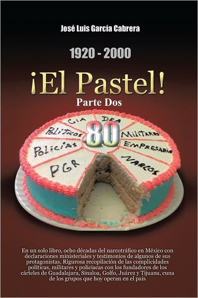 1920-2000 El Pastel! Parte Dos by José Luis García Cabrera