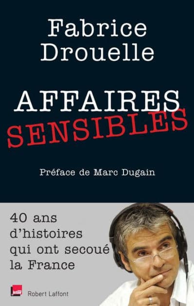 Affaires sensibles by Fabrice Drouelle