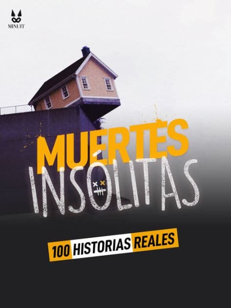 100 HISTORIAS REALES DE MUERTES INSOLITAS by John Mac