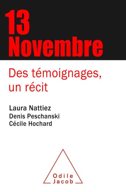 13 Novembre: Des témoignages, un récit by Laura Nattiez