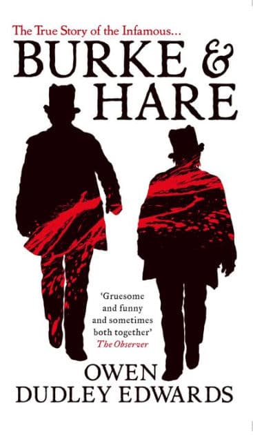 Burke & Hare by Owen Dudley Edwards