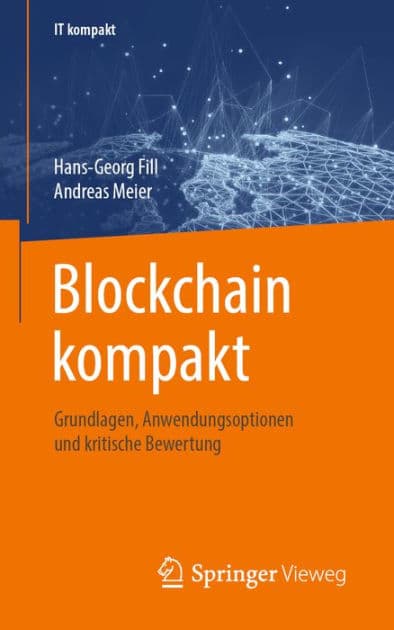 Blockchain kompakt: Grundlagen, Anwendungsoptionen und kritische Bewertung by Hans-Georg Fill