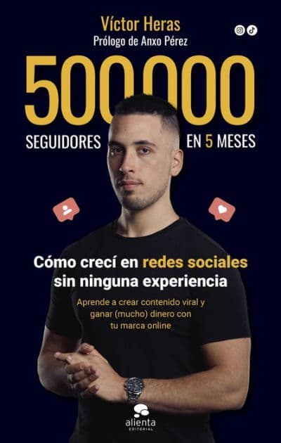 500.000 seguidores en 5 meses: Cómo lo hice y cómo puedes hacerlo tú también by Víctor Heras