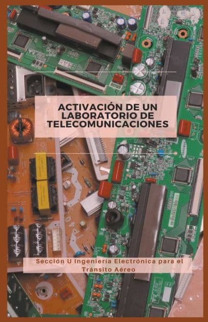 Activación de un Laboratorio de Telecomunicaciones by Secciïn U Ingenierïa Electrïn Aïreo