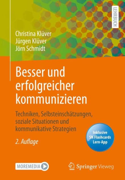 Besser und erfolgreicher kommunizieren: Techniken, Selbsteinschï¿½tzungen, soziale Situationen und kommunikative Strategien by Christina Klïver