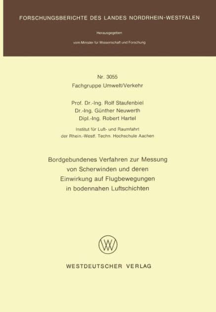 Bordgebundenes Verfahren zur Messung von Scherwinden und deren Einwirkung auf Flugbewegungen in bodennahen Luftschichten by Rolf Staufenbiel