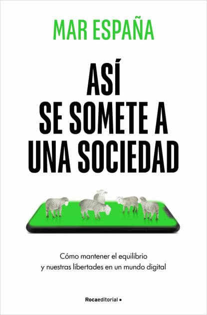 Así se somete a una sociedad / This Is How a Society Is Subdued by Mar España