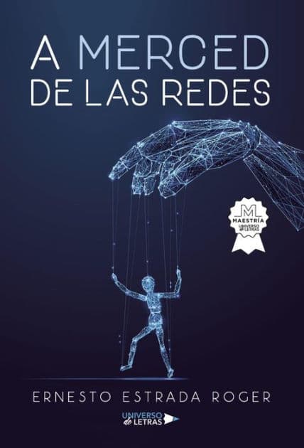 A merced de las redes by Ernesto Estrada Roger