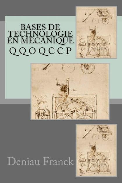 Bases de technologie en mecanique by Deniau Franck