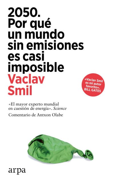 2050. Por qué un mundo sin emisiones es casi imposible by Vaclav Smil