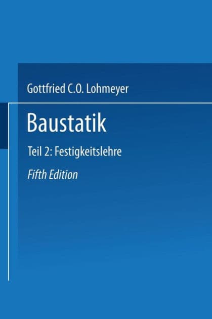 Baustatik: Teil 2 Festigkeitslehre by Gottfried C O Lohmeyer