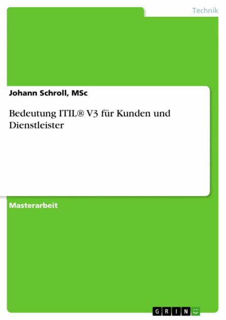 Bedeutung ITIL® V3 für Kunden und Dienstleister by Johann Schroll