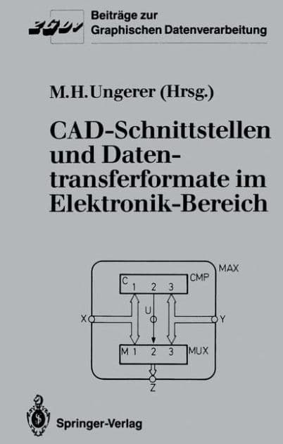 CAD-Schnittstellen und Datentransferformate im Elektronik-Bereich by Max H. Ungerer