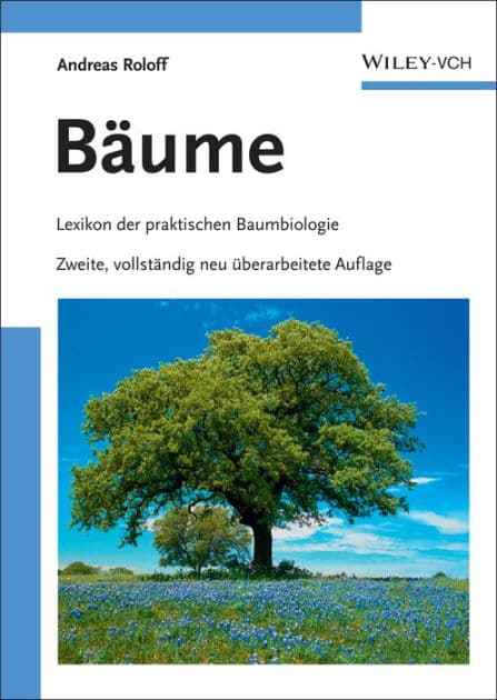 Bäume: Lexikon der praktischen Baumbiologie by Andreas Roloff