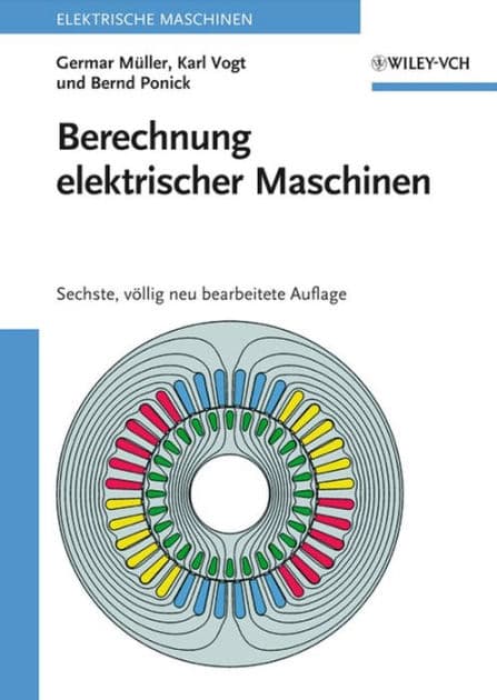 Berechnung elektrischer Maschinen by Germar Müller