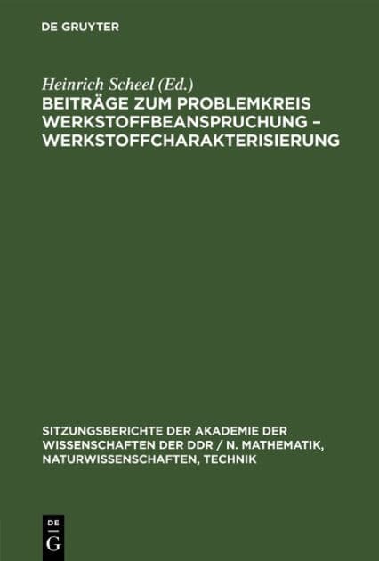Beiträge zum Problemkreis Werkstoffbeanspruchung - Werkstoffcharakterisierung by Manfred Koch