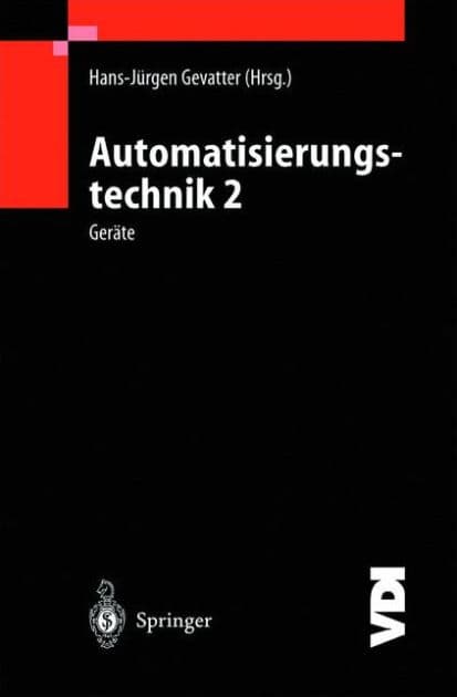 Automatisierungstechnik 2: Gerï¿½te by Hans-Jïrgen Gevatter