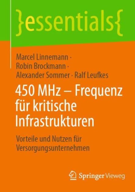 450 MHz - Frequenz für kritische Infrastrukturen: Vorteile und Nutzen für Versorgungsunternehmen by Marcel Linnemann