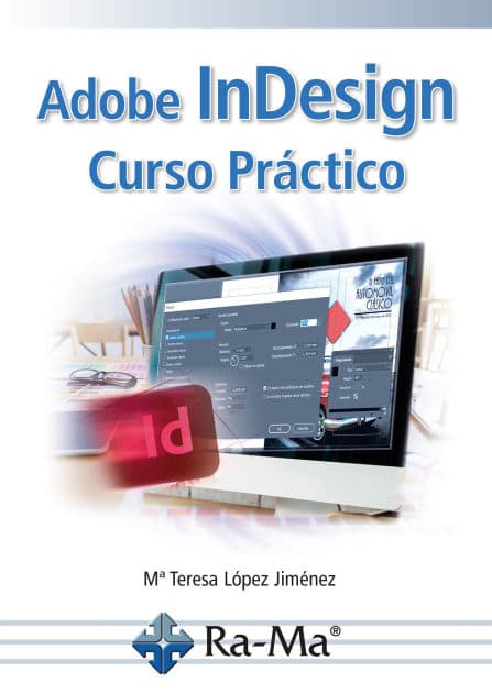 Adobe InDesign. Curso Práctico by M Teresa López