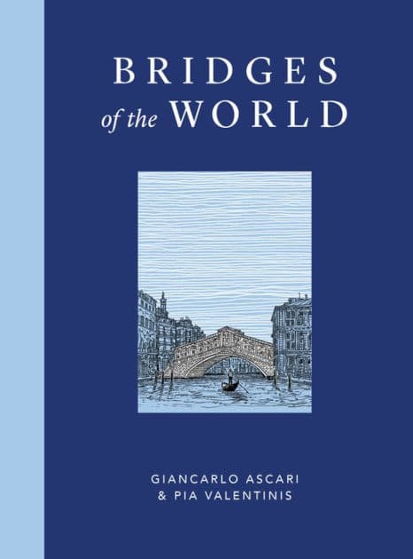 Bridges of the World by Giancarlo Ascari