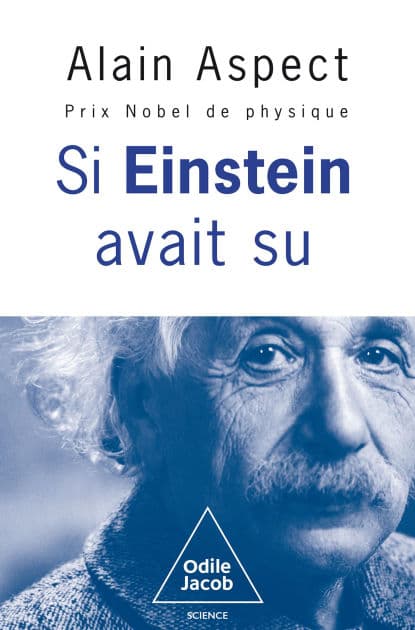 Si Einstein avait su by Alain Aspect