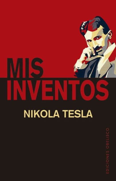 Mis inventos by Nikola Tesla
