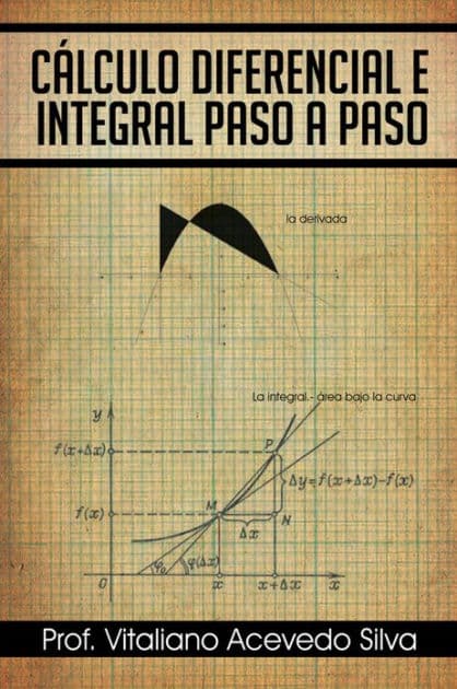 Cálculo diferencial e integral paso a paso by Prof. Vitaliano Acevedo Silva