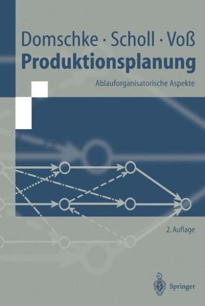 Produktionsplanung: Ablauforganisatorische Aspekte by Wolfgang Domschke