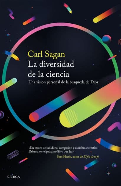 La diversidad de la ciencia: Una visión personal de la búsqueda de Dios / The Varieties of Scientific Experience: A Personal View of the Search for God by Carl Sagan