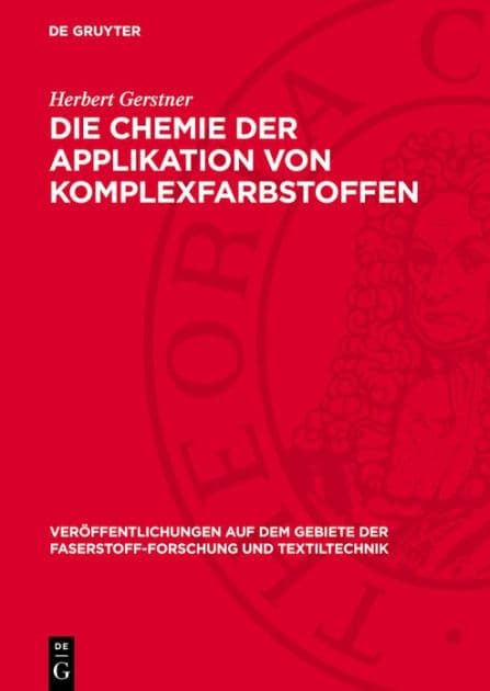 Die Chemie der Applikation von Komplexfarbstoffen by Herbert Gerstner