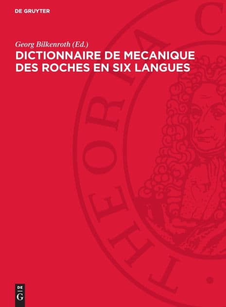 Dictionnaire de mecanique des roches en six langues: allemand, anglais, français, russe, tchèque, espagnol by Georg Bilkenroth