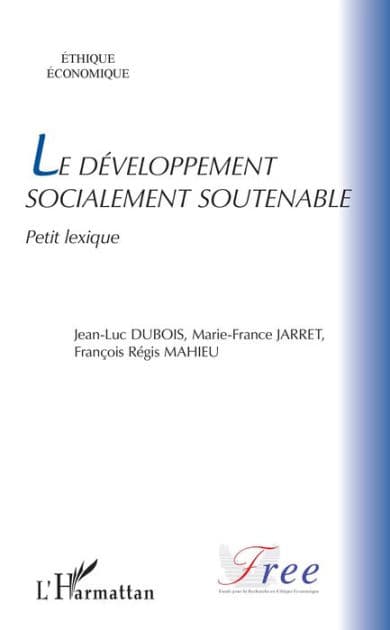 Le développement socialement soutenable: Petit lexique by Jean-Luc Dubois