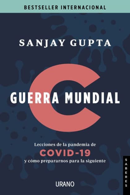 Guerra mundial C / World War C by Sanjay Gupta MD