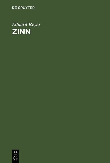 Zinn: Eine geologisch-montanistisch-historische Monografie by Eduard Reyer