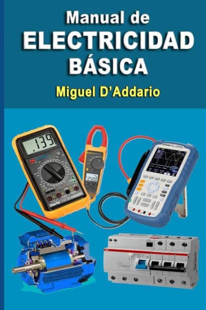 Manual de electricidad bÃ¯Â¿Â½sica by Miguel D'Addario
