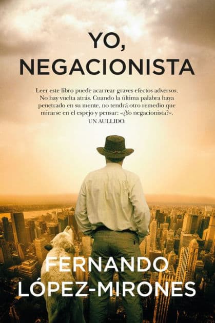 Yo, negacionista by Fernando López-Mirones