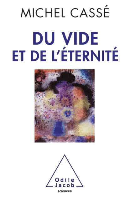 Du vide et de l'éternité by Michel Cassé