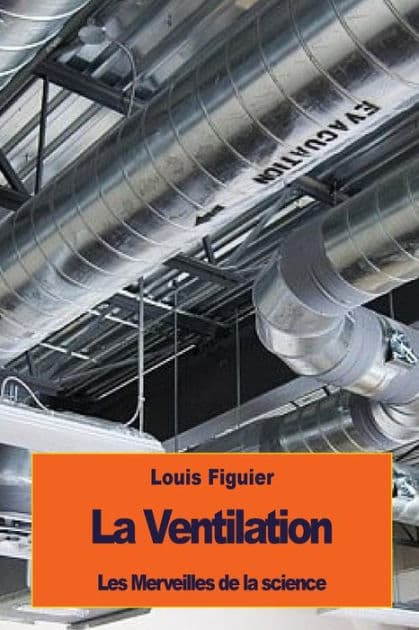 La Ventilation by Louis Figuier