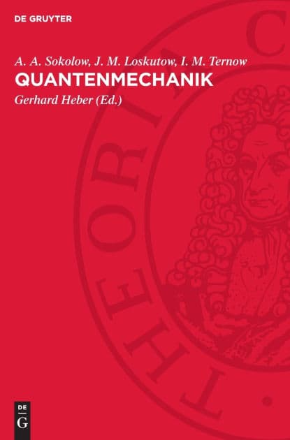 Quantenmechanik by A. A. Sokolow