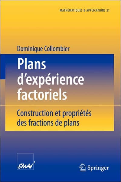 Plans d'expérience factoriels: Construction et propriétés des fractions de plans by Dominique Collombier