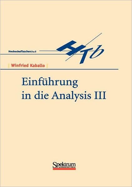Einführung in die Analysis III by Winfried Kaballo