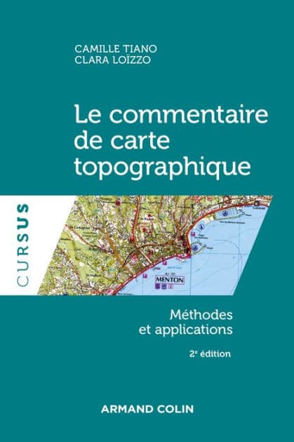 Le commentaire de carte topographique - 2e éd.: Méthodes et applications by Camille Tiano
