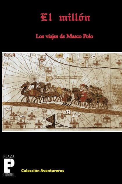 El MillÃ¯Â¿Â½n, los viajes de Marco Polo by Marco Polo